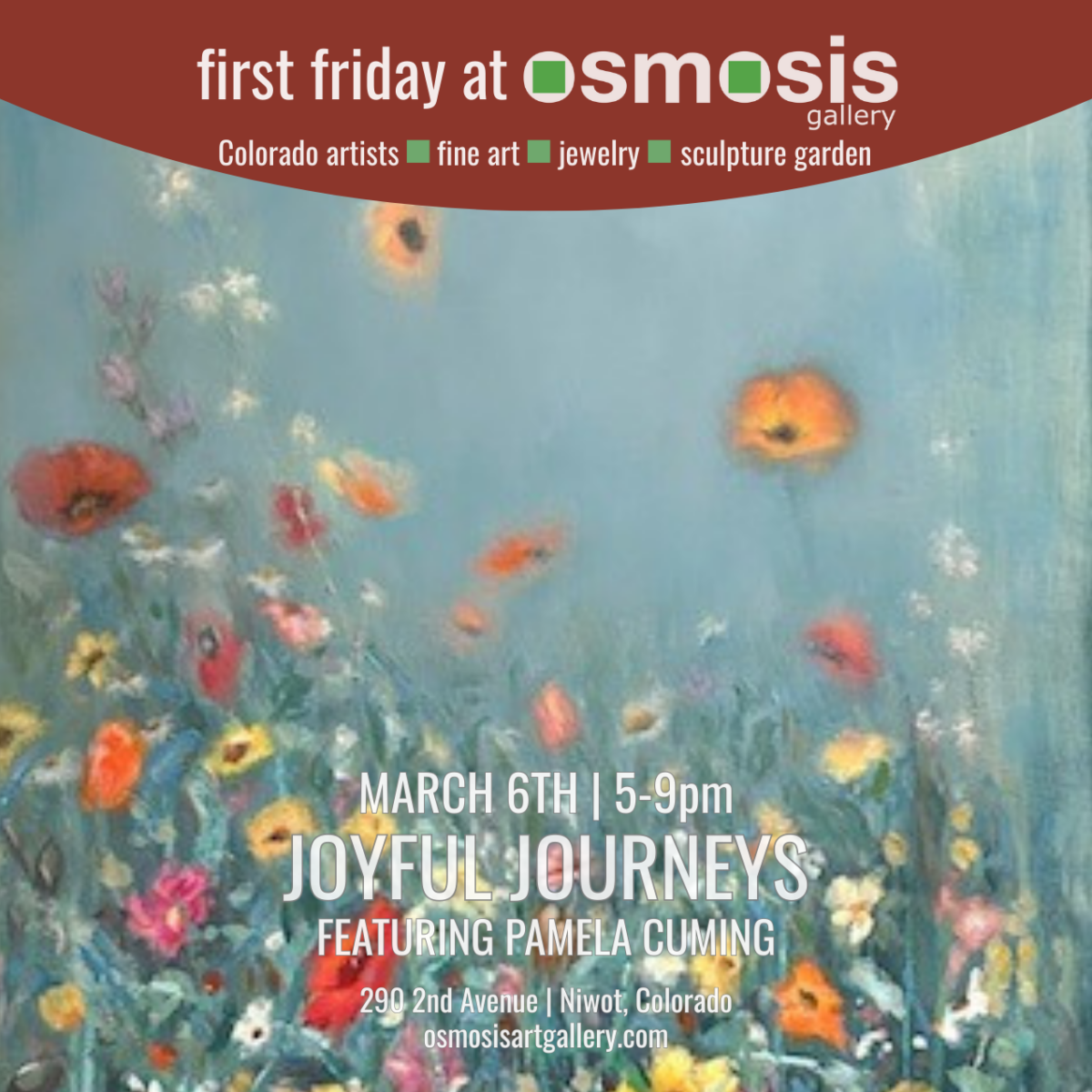 Promotional graphic for the Joyful Journeys spring art show at Osmosis Gallery in Niwot, Colorado. Soft, impressionistic floral painting in vibrant colors with the event details: March 6th, 5–9pm, featuring Pamela Cuming at 290 2nd Avenue.
