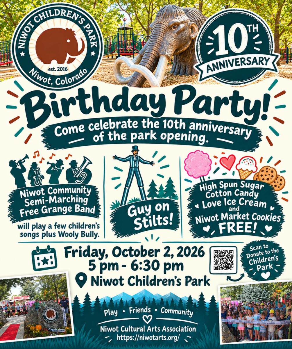 Flyer for the Niwot Children's Park 10th Anniversary Birthday Party. Features the park's mammoth logo and a photo of the park's mammoth sculpture. Text reads: "Birthday Party! Come celebrate the 10th anniversary of the park opening." Event details: Niwot Community Semi-Marching Free Grange Band performing children's songs, a guy on stilts, and free cotton candy, ice cream, and cookies. Friday, October 2, 2026, 5-6:30 pm at Niwot Children's Park. Includes a QR code to donate to the park and the Niwot Cultural Arts Association logo with website niwotarts.org. Bottom photos show past park events and a crowd of children at the park entrance.